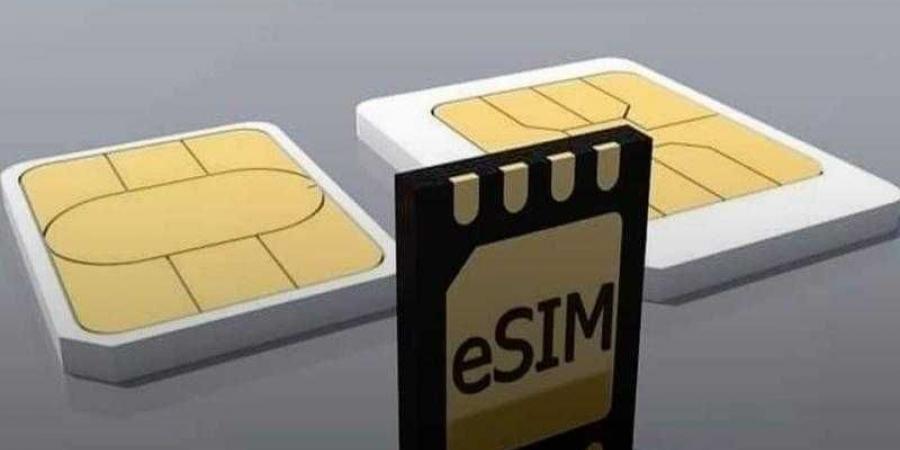 ما هي شرائح eSIM؟ تعرف على الفرق بينها وبين SIM التقليدية ومميزاتها في مصر