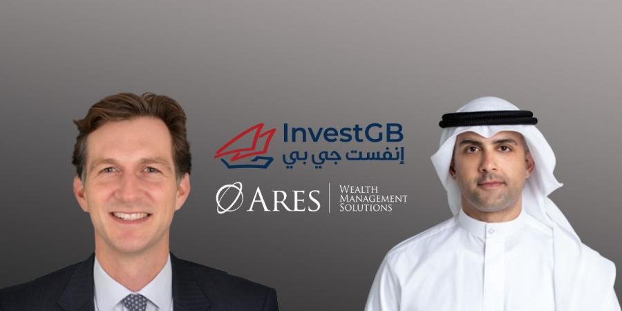 «إنفست جي بي» تُبرم شراكة استراتيجية مع «Ares Wealth Management Solutions» - سعودي فايف