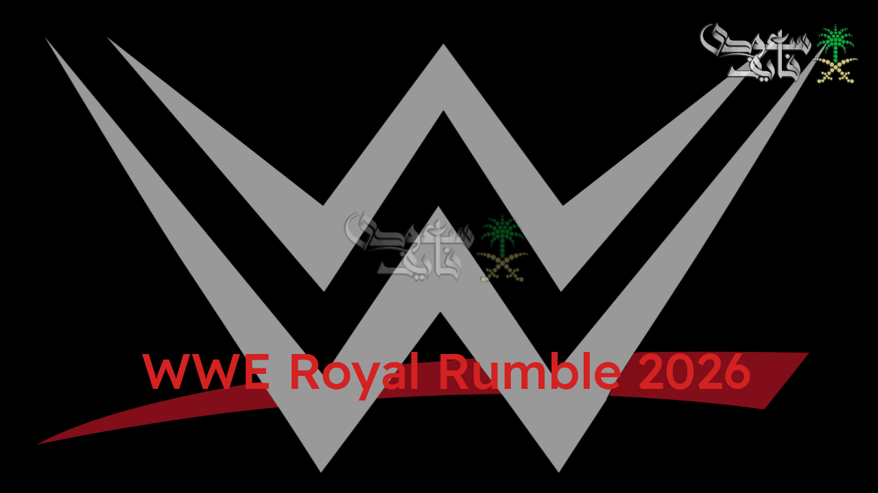 الآن اعرف موعد وأسعار حجز تذاكر WWE Royal Rumble 2026 في الرياض للموسم الجديد 2026